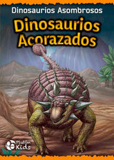 Dinosaurios Asombrosos - Acorazados